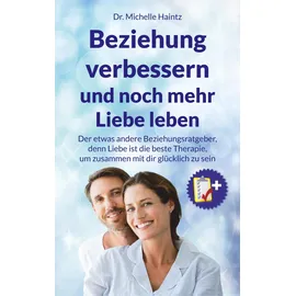 Angelina Schulze Verlag Beziehung verbessern und noch mehr Liebe leben