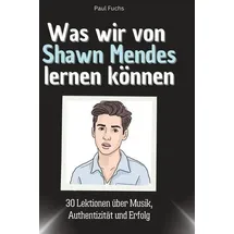 BoD - Books on Demand Was wir von Shawn Mendes lernen können