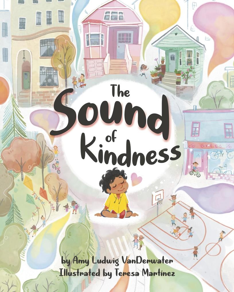 The Sound of Kindness: eBook von Amy Ludwig Vanderwater