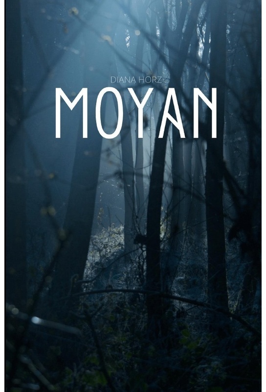 Moyan - Diana Horz, Kartoniert (TB)