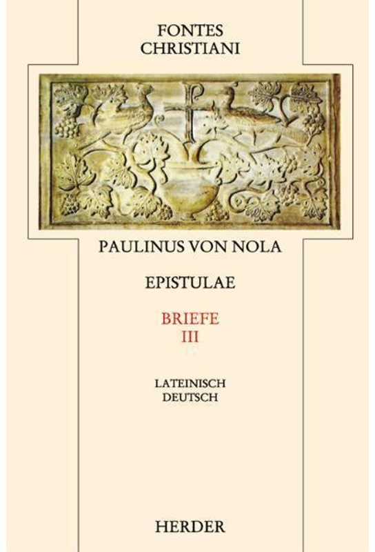 Fontes Christiani 2. Folge / 25/3 / Fontes Christiani 2. Folge. Epistulae.Tl.3 - Paulinus von Nola  Gebunden