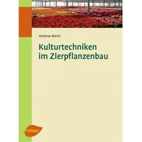 Ulmer Eugen Verlag Kulturtechniken im Zierpflanzenbau