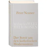 Verlag der Weltreligionen Der Streit um den katholischen Modernismus