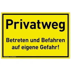 Schild Privatweg | PVC 30 x 20 cm | Betreten und Befahren auf eigene Gefahr! | gelb | PVC-Schild mit UV-Schutz | Durchgang verboten, Durchfahrt verbot