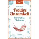 Scorpio Positive Einsamkeit