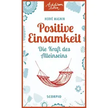 Scorpio Positive Einsamkeit