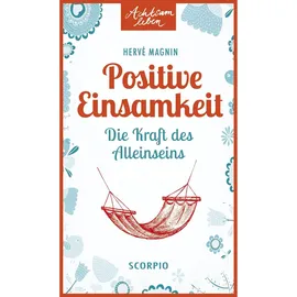 Scorpio Positive Einsamkeit