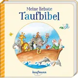 Kaufmann, Ernst Meine liebste Taufbibel