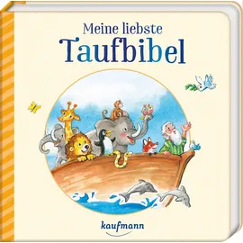 Kaufmann, Ernst Meine liebste Taufbibel