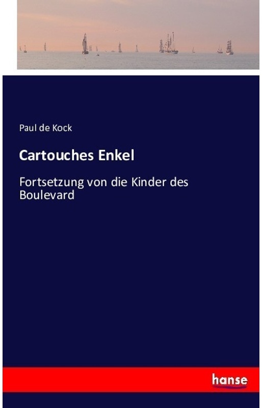 Cartouches Enkel - Paul de Kock, Kartoniert (TB)