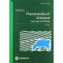 Erling Verlag Praxishandbuch Grünland Nutzung und Pflege