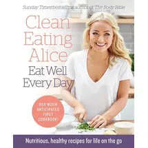 HarperCollins Clean Eating Alice Eat Well Every Day