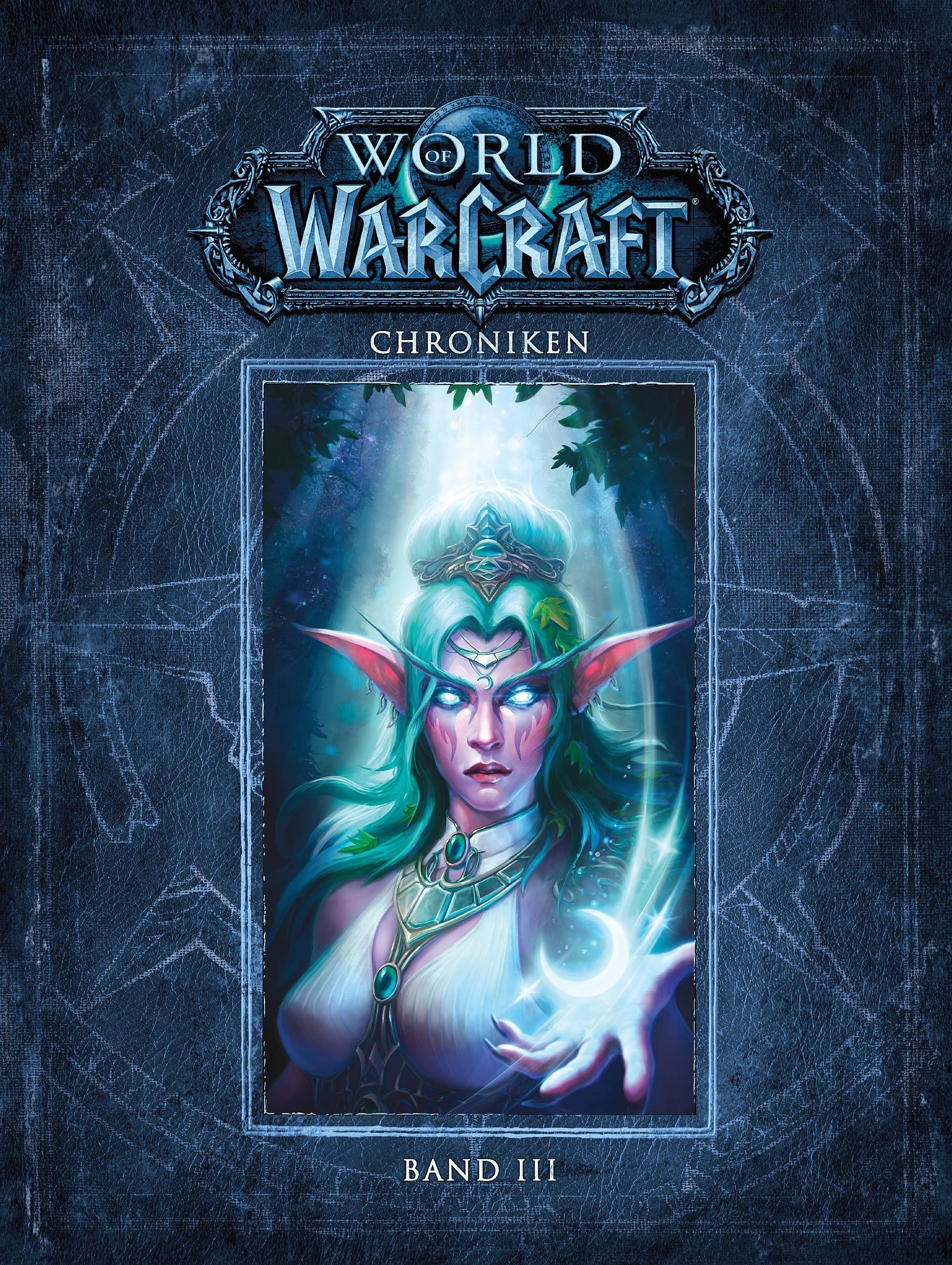 World of Warcraft: Chroniken Bd. 3, Belletristik von Blizzard Entertainment