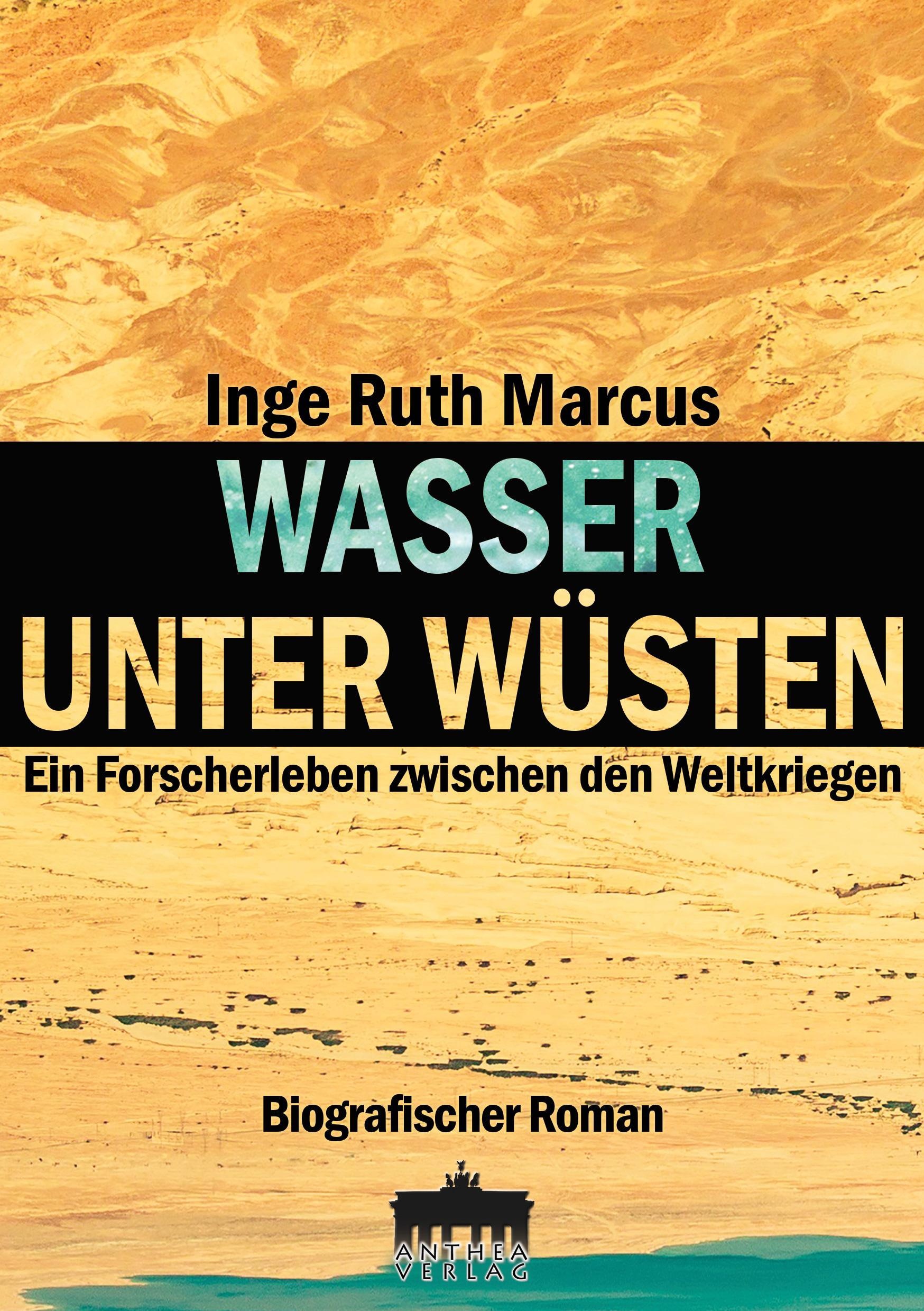 Wasser Unter Wüsten - Inge Ruth Marcus  Kartoniert (TB)