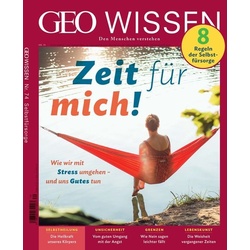 GEO Wissen / GEO Wissen 74/2021 - Zeit für mich