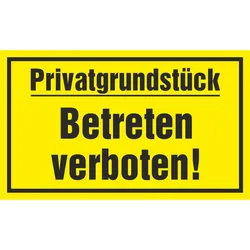 Hinweisschild - Privatgrundstück Betreten verboten!