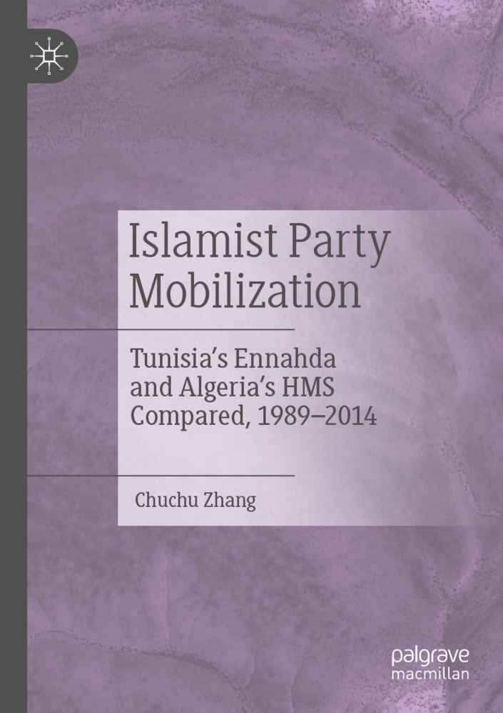 Islamist Party Mobilization - Chuchu Zhang  Kartoniert (TB)