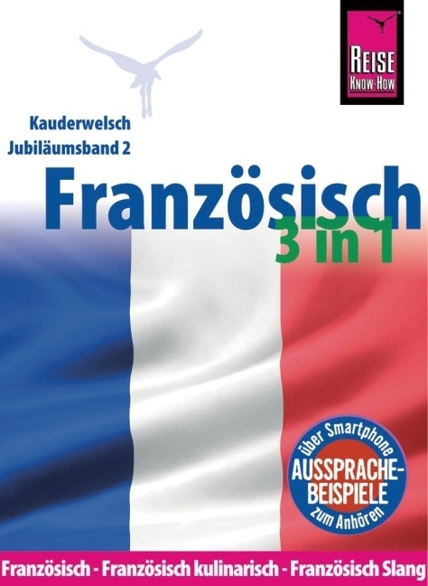 Reise Know-How Sprachführer Französisch 3 In 1: Französisch  Französisch Kulinarisch  Französisch Slang - Hermann Kayser  Gabriele Kalmbach  Taschenbu