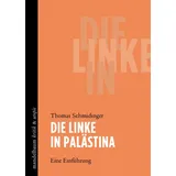 Mandelbaum Verlag eG Die Linke in Palästina: Eine Einführung (kritik / utopie)