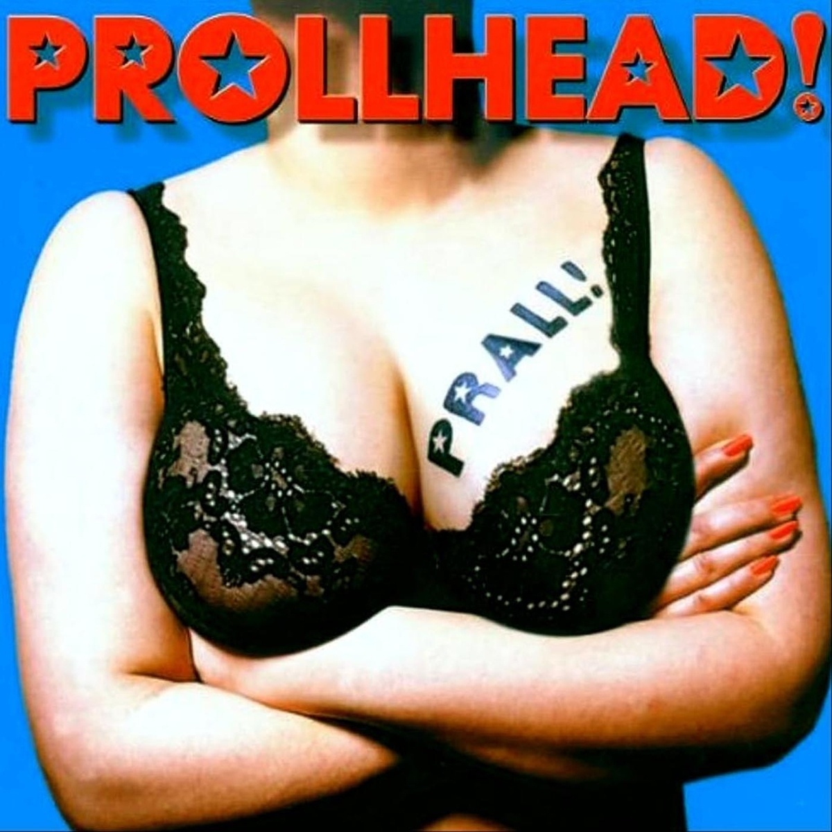 Prall (Vinyl) - Prollhead. (LP)