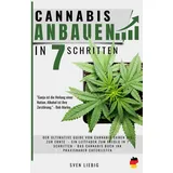booqspace Cannabis-Anbau zu Hause: Das ultimative Praxishandbuch vom Cannabis-Samen bis zur Ernte – Ein Leitfaden zum Anbauerfolg in 7 einfachen Schritten, inkl. Profi-Tipps für maximale Potenz und Ertrag