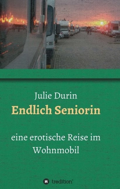 Endlich Seniorin - Julie Durin  Kartoniert (TB)
