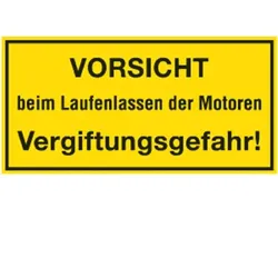 Schild VORSICHT beim Laufenlassen der Motoren Vergiftungsgefahr!, Kunststoff, 400x200mm