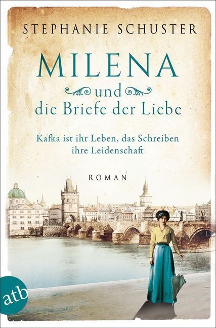 Milena Und Die Briefe Der Liebe / Außergewöhnliche Frauen Zwischen Aufbruch Und Liebe Bd.3 - Stephanie Schuster  Taschenbuch