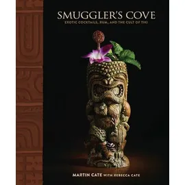 Smugler's Cove Exotic Cocktails, Rum, and the Cult of Tiki