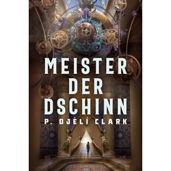 Meister der Dschinn (Gewinner des Nebula Award 2021 für Bester Roman & des Hugo Award 2022 für Bester Roman)