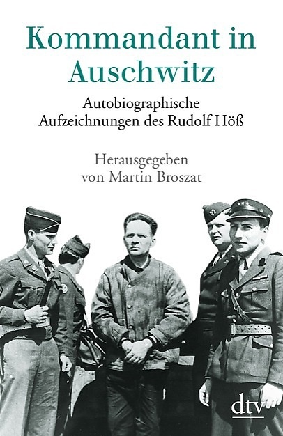 Kommandant In Auschwitz - Rudolf Höß  Taschenbuch