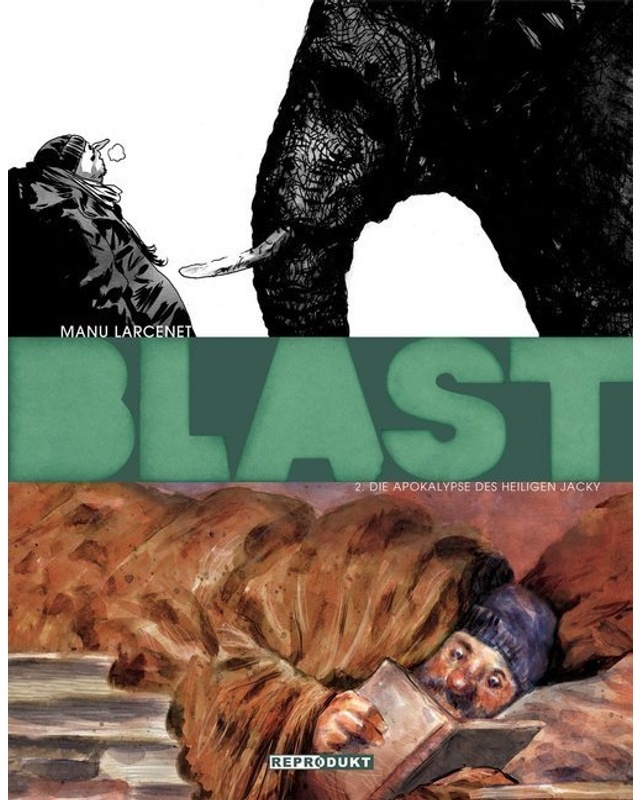 Blast / Blast 2 - Die Apokalypse Des Heiligen Jacky - Manu Larcenet, Gebunden