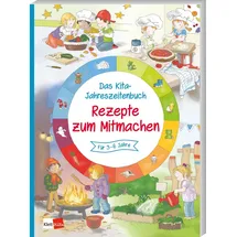 Klett Kita GmbH Das Kita-Jahreszeitenbuch: Rezepte zum Mitmachen