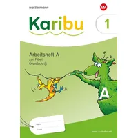 Westermann Schulbuchverlag Karibu. Arbeitsheft 1 (A) Grundschrift zur Fibel: