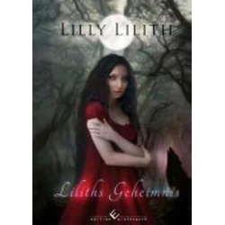 Liliths Geheimnis als eBook Download von Lilly Lilith