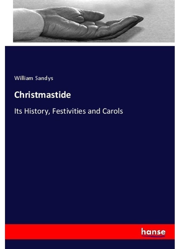 Christmastide - William Sandys, Kartoniert (TB)