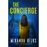 Inkubator Books The Concierge: a gripping psychological thriller