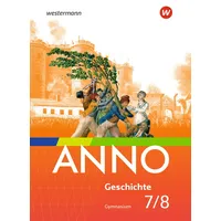 Westermann Schulbuchverlag ANNO 7 / 8. Schulbuch. Für Gymnasien