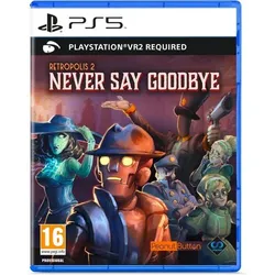 Retropolis 2 Never Say Goodbye (VR2) - PS5 [EU Version]