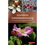 Quelle + Meyer Grundkurs Gehölzbestimmung: von Rita Lüder / Meyer / Buch