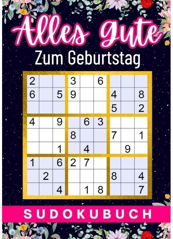 Geburtstag Geschenk Frau | Alles Gute Zum Geburtstag - Sudoku - Isamrätsel Verlag, Kartoniert (TB)