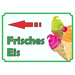 Frisches Eis Schild mit Pfeil links A1 (594x841mm)