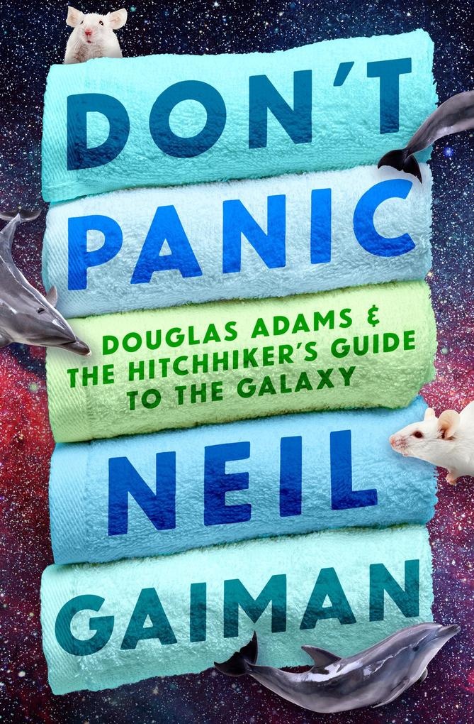Don't Panic: eBook von Neil Gaiman