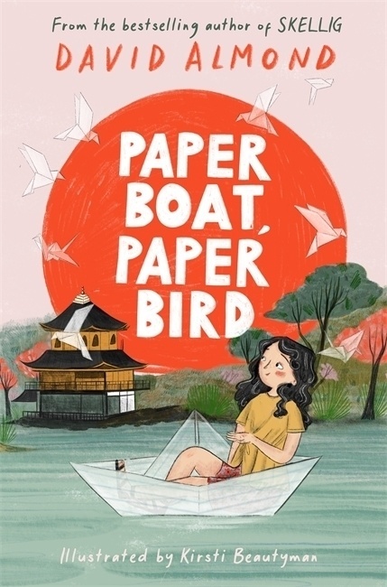 Paper Boat  Paper Bird - David Almond  Gebunden