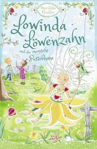 Preisvergleich Produktbild Lowinda Löwenzahn und die magische Pusteblume