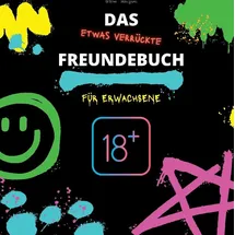 tredition Das (etwas verrückte) Freundebuch für Erwachsene: Freundebuch, Geschenkidee & Party-Spaß