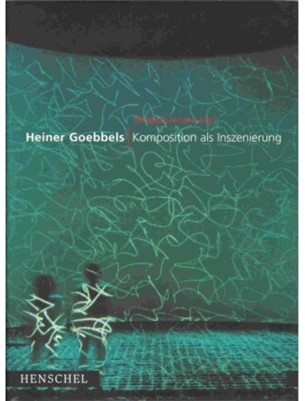 Komposition Als Inszenierung - Heiner Goebbels, Gebunden