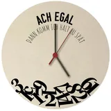 speecheese Wanduhr Ach egal dann komm ich halt zu spät Wanduhr aus MDF 26,5 cm