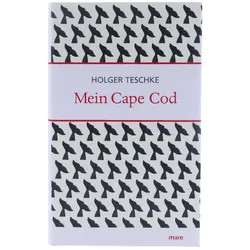 Mein Cape Cod: Eine transatlantische Liebeserklärung von Holger Teschke Buch NEU
