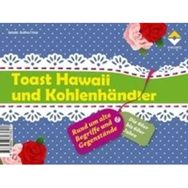 Vincentz Network Toast Hawaii und Kohlenhändler Rund um alte Begriffe und Gegenstände